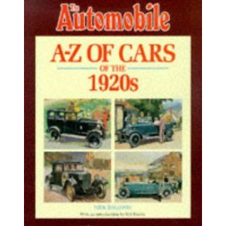 A Z of Cars of the 1920s: Nick Baldwin: 9781901432091: Books