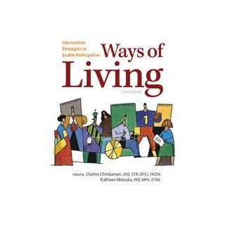 Ways of Living Intervention Strategies to Enable Participation 9781569002988 Medicine & Health Science Books @