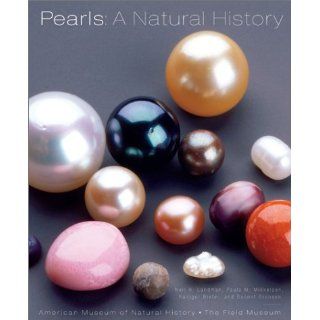 Pearls: A Natural History: Neil H. Landman, Paula Mikkelsen: 9780810944954: Books