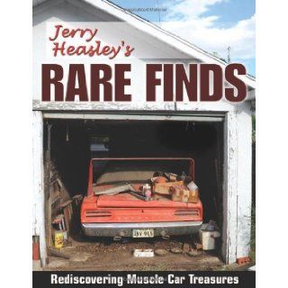 Jerry Heasley's Rare Finds (Cartech): Jerry Heasley: 9781934709528: Books