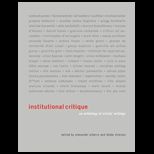 Institutional Critique: An Anthology of Artists Writings