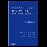 Loss Models: From Data to Decisions   Solution Manual