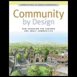 Community by Design : New Urbanism for Suburbs and Small Communities