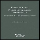 Federal Civil Rules Supplement, 2013 2014: For Use With all Civil Procedure Casebooks