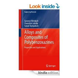 Alloys and Composites of Polybenzoxazines (Engineering Materials)   Kindle edition by Sarawut Rimdusit, Chanchira Jubsilp, Sunan Tiptipakorn. Professional & Technical Kindle eBooks @ .