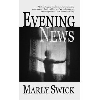 Evening News: A Novel: Marly Swick: 9780316890649: Books