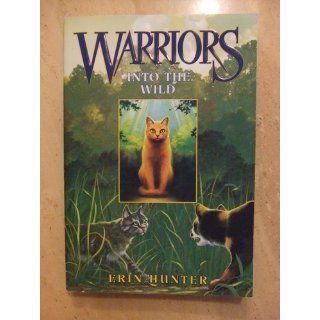 Into the Wild (Warriors, Book 1) Erin Hunter, Owen Richardson 9780060525507 Books