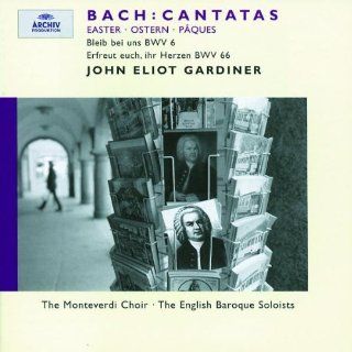 Bach   Easter Cantatas BWV 6 & 66 / Fink, Davislim, Clarkson, Chance, Padmore, Henschel, The Monteverdi Choir, The English Baroque Soloists, Gardiner: Music