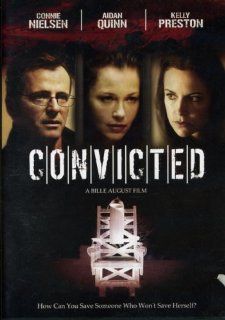 Convicted: Connie Nielson, Aidan Quinn, Kelly Preston, Bille August: Movies & TV