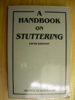 A Handbook on Stuttering (9781565933958): Oliver Bloodstein: Books