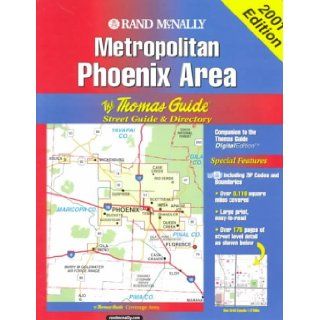 Phoenix Metropolitan Area (Thomas Guide Phoenix Metropolitan Area Street Guide & Directory): Thomas Brothers Maps: 9781581742596: Books