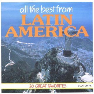 All The Best From Latin America 20 Great Favorites Music