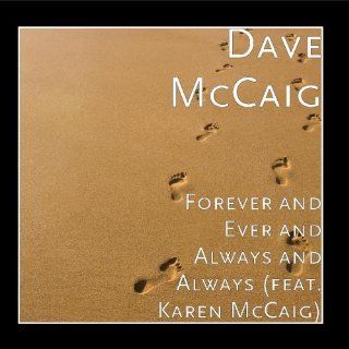 Forever and Ever and Always and Always (feat. Karen McCaig): Music