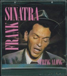 Frank Sinatra   String Along: Music