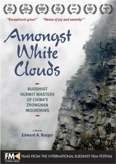 Amongst White Clouds Chinese Buddhist hermit monks, Edward A. Burger Movies & TV