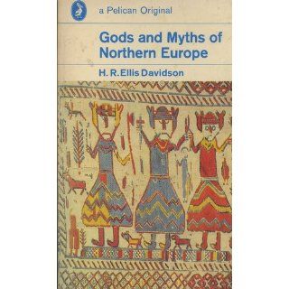 Gods and Myths of Northern Europe (9780140136272): H.R. Ellis Davidson: Books