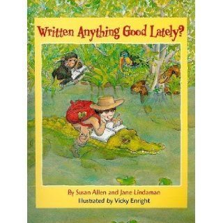 Written Anything Good Lately(Age 5 9) by Allen Susan/Lindaman Jane (Jan 1 2010): Books