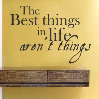 The best things in life aren't things Vinyl Wall Decals Quotes Sayings Words Art Decor Lettering Vinyl Wall Art Inspirational Uplifting  Nursery Wall Decor  Baby