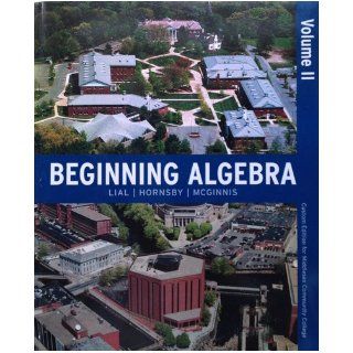 Beginning Algebra, Vol. 2, 10th Edition (Custom Edition for Middlesex Community College): Margaret L. Lial: 9780536455512: Books