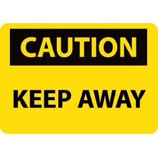 Caution, Keep Away, 10X14, .040 Aluminum: Industrial Warning Signs: Industrial & Scientific