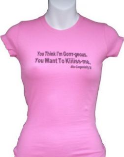 Miss Congeniality "You Think I'm Gorgeous" Womens Fitted Baby Doll T Shirt: Clothing