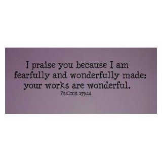 (30x11) I praise you because I am fearfully and wonderfully made wall decal   Wall Decor Stickers