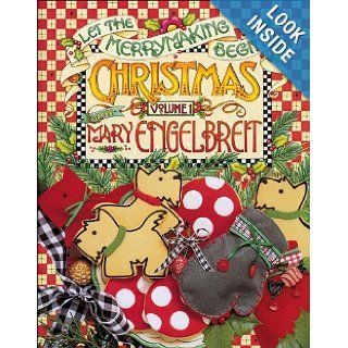 Christmas with Mary Engelbreit: Let the Merrymaking Begin (Christmas with Mary Engelbreit; Vol. 1): Mary Engelbreit: 9780740718700: Books