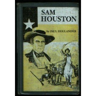 Sam Houston, (A See and read beginning to read biography): Paul Hollander:  Kids' Books