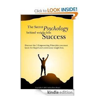 The Secret Psychology Behind Weightloss success. Discover the 5 empowering Principles you must know for Rapid and Continuous weight loss (The UltimateFitness, Well Being and lifestyle series)   Kindle edition by Dave Burgis, Naomi Creighton. Health, Fitnes