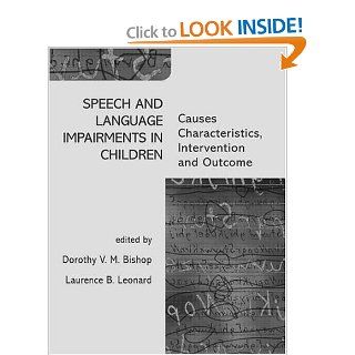 Speech and Language Impairments in Children: Causes, Characteristics, Intervention and Outcome: 9780863775680: Medicine & Health Science Books @