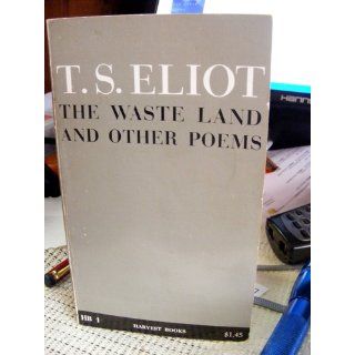 The Waste Land and Other Poems T. S. Eliot 9780156948777 Books