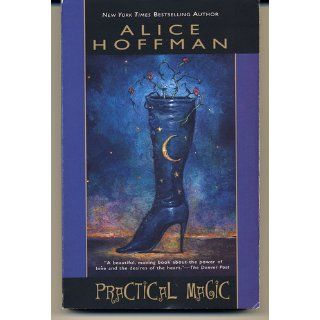 Practical Magic: Alice Hoffman: 9780425190371: Books
