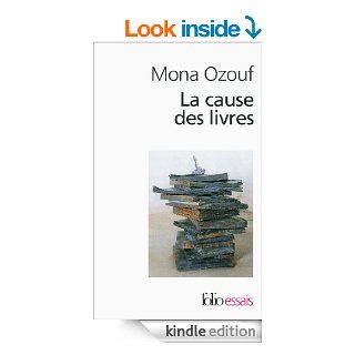 La cause des livres (Folio essais) (French Edition) eBook: Mona Ozouf: Kindle Store