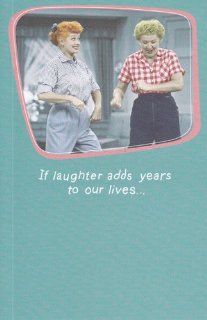 Greeting Card Birthday I Love Lucy "If Laughter Adds Years to Our Lives..": Health & Personal Care