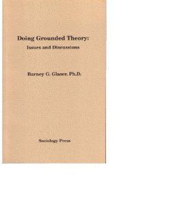Doing Grounded Theory: Issues & Discussion: 9781884156113: Science & Mathematics Books @