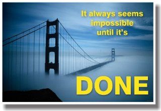 It Always Seems Impossible Until It's Done   New Classroom Motivational Inspirational Poster : Themed Classroom Displays And Decoration : Office Products