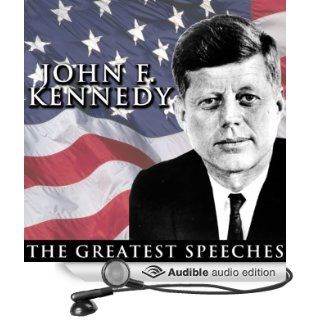 The Greatest Speeches of President John F. Kennedy (Audible Audio Edition): John F. Kennedy: Books