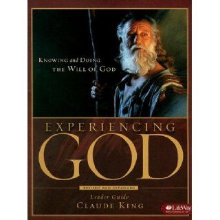Experiencing God: Knowing and Doing the Will of God, Leader Guide UPDATED: Henry Blackaby, Richard Blackaby, Claude King: 9781415858394: Books