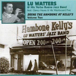 Doing the Hambone at Kelly's, Vol. 2 [ORIGINAL RECORDINGS REMASTERED]: Music