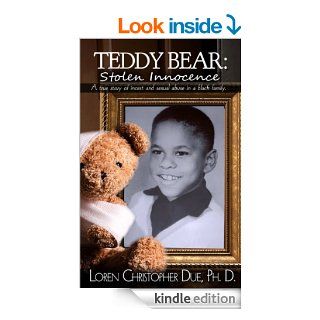 Teddy Bear: Stolen Innocence eBook: Dr. Loren Due: Kindle Store