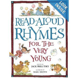 Read Aloud Rhymes for the Very Young (9780394872186): Jack Prelutsky, Marc Brown: Books