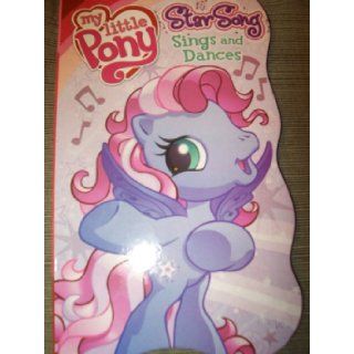 Star Song Sings & Dances (My Little Pony): Books