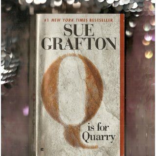 "Q" is for Quarry (A Kinsey Millhone Mystery, Book 17): Sue Grafton: 9780425192726: Books