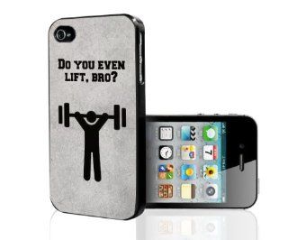 Do You Even Lift, Bro? Gym Workout Weight iPhone 4 4s Hard Case: Cell Phones & Accessories