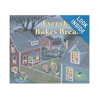 Everybody Bakes Bread (Carolrhoda Picture Books): Norah Dooley, Peter J. Thornton: 9700876148950:  Kids' Books