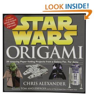 Star Wars Origami: 36 Amazing Paper folding Projects from a Galaxy Far, Far Away.: Chris Alexander: 9780761169437: Books