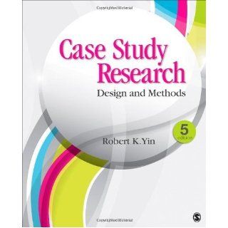 Case Study Research by Yin, Robert K.. (SAGE Publications, Inc, 2013) [Paperback] Fifth Edition: Books