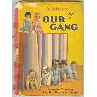 A Story of Our Gang   Romping Through Hal Roach Comedies   Little Rascals A Day with Our Gang starring Joe Cobb, Farina, Hard Boiled Harry, Wheezer, Jean Darling ETC with Original Piece of Stationary from Hal Roach Studios Culver City, California: color pi