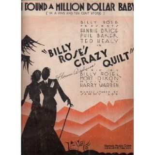 I Found a Million Dollar Baby: Billy Rose, Mort Dixon, Harry Warren: Books