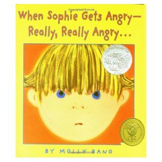 When Sophie Gets Angryreally, Really Angry: Molly Bang: 9780590189798: Books